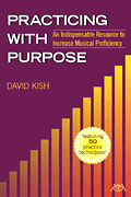 Practicing with Purpose: An Indispensable Resource to Increase Musical Proficiency