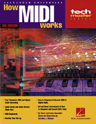 How MIDI Works - 6th Edition