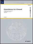 Greensleeves to a Ground: 12 Divisions for Treble Recorder and Piano
